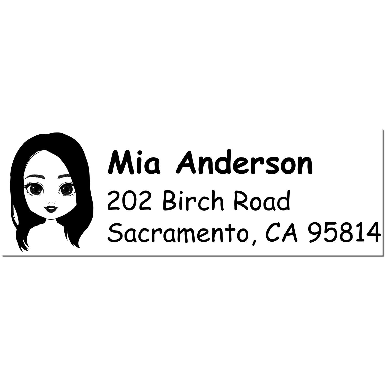 Black custom address stamp and seal with cartoon girl portrait and address: Mia Anderson, 202 Birch Road, Sacramento, CA 95814