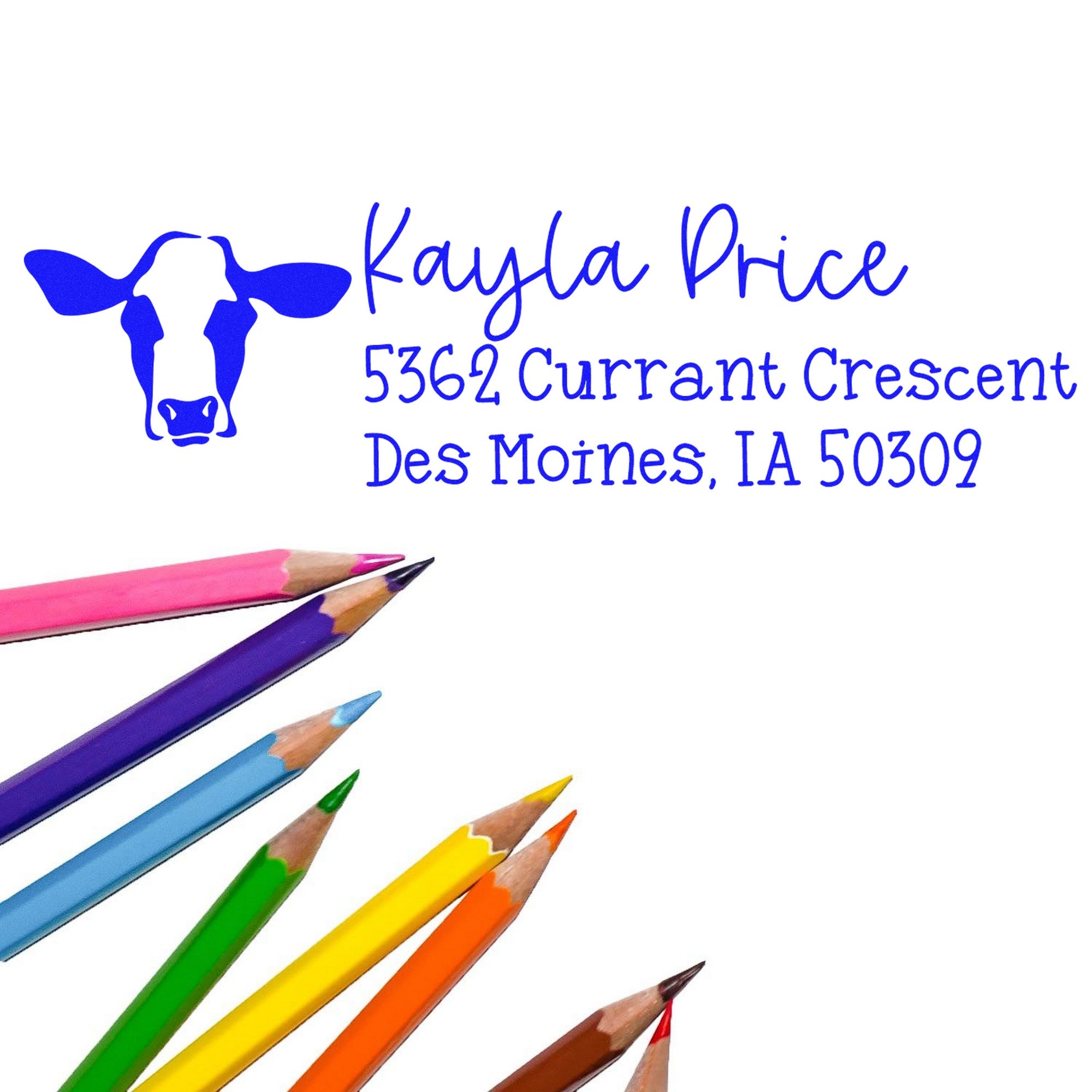 Blue custom address stamp/seal with cow logo, Kayla Price address, and colorful pencils.
