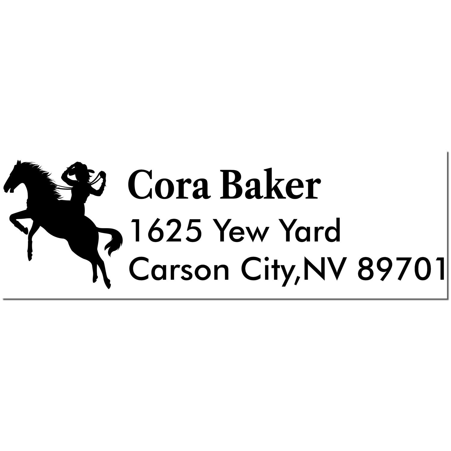 Black custom address rubber stamp with horse and rider silhouette, Cora Baker, 1625 Yew Yard, Carson City, NV 89701