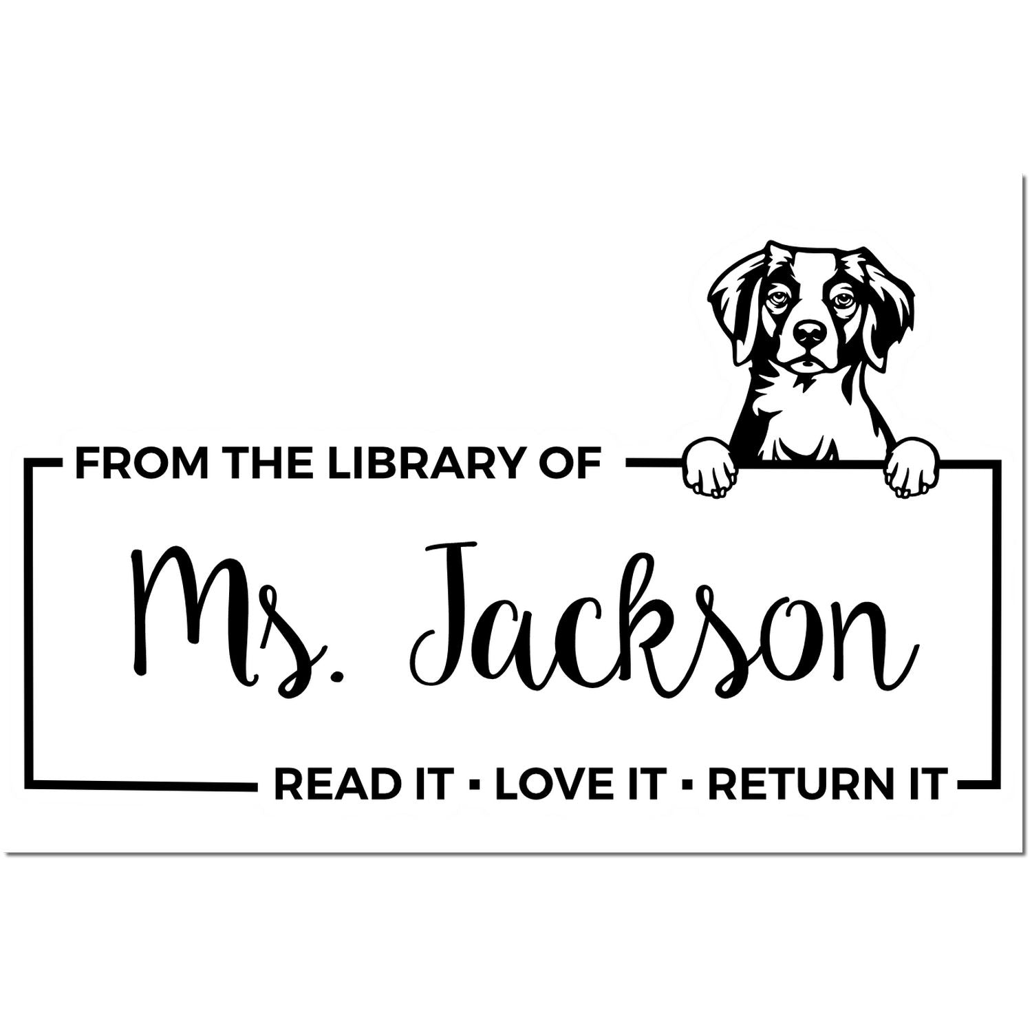 Black custom library stamp with dog over border, reading Ms. Jackson, and text: Read it · Love it · Return it.