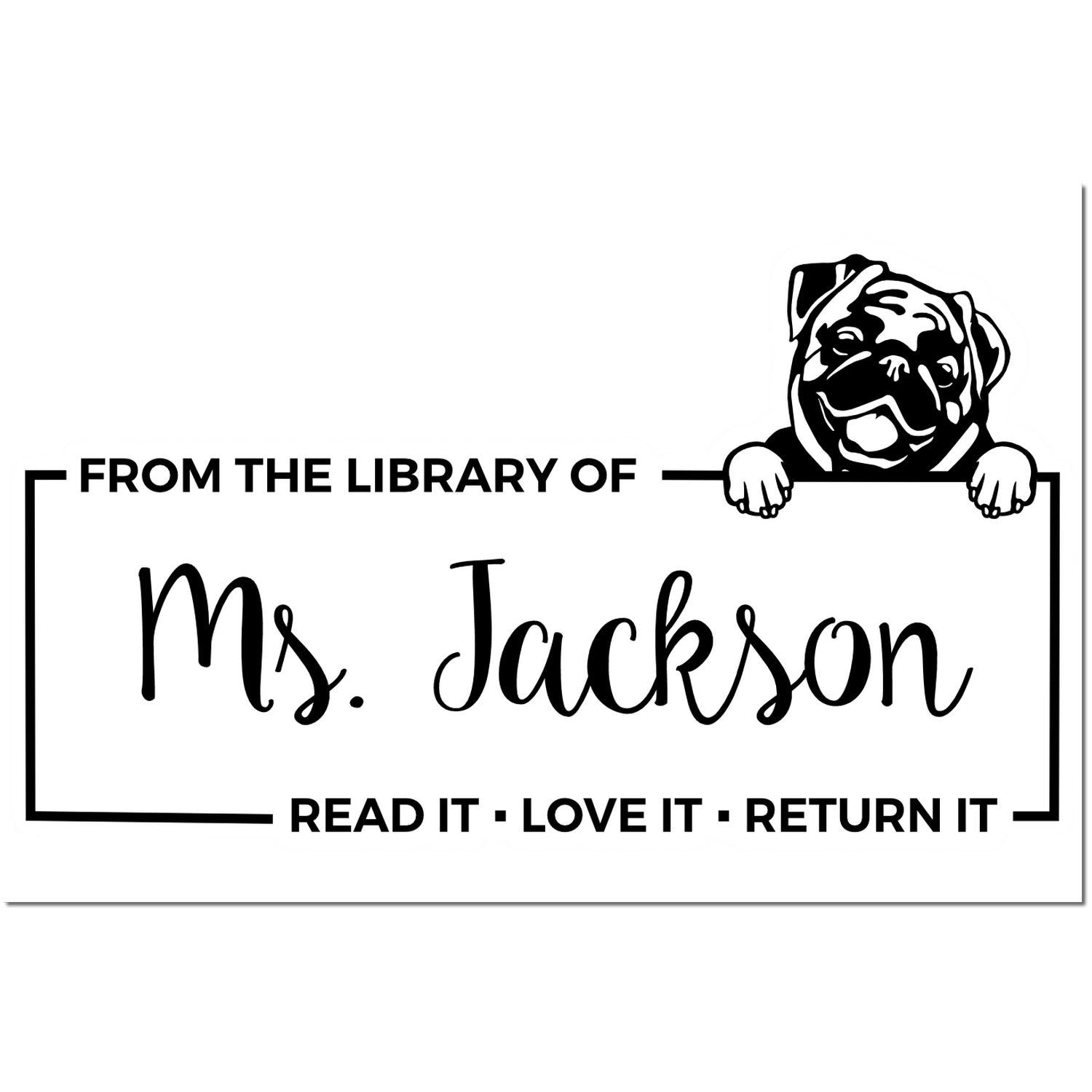 Pug Custom With Name Stamper - Engineer Seal Stamps