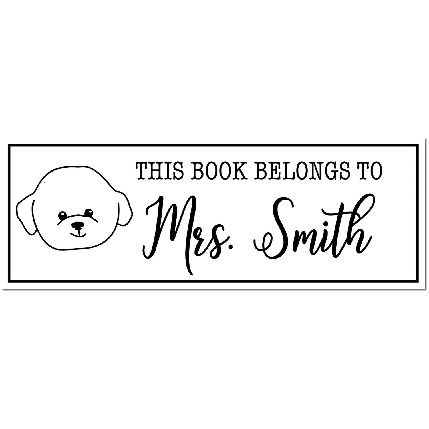 Black-and-white custom book stamp with dog face and This Book Belongs to Mrs. Smith inside a bordered rectangle.