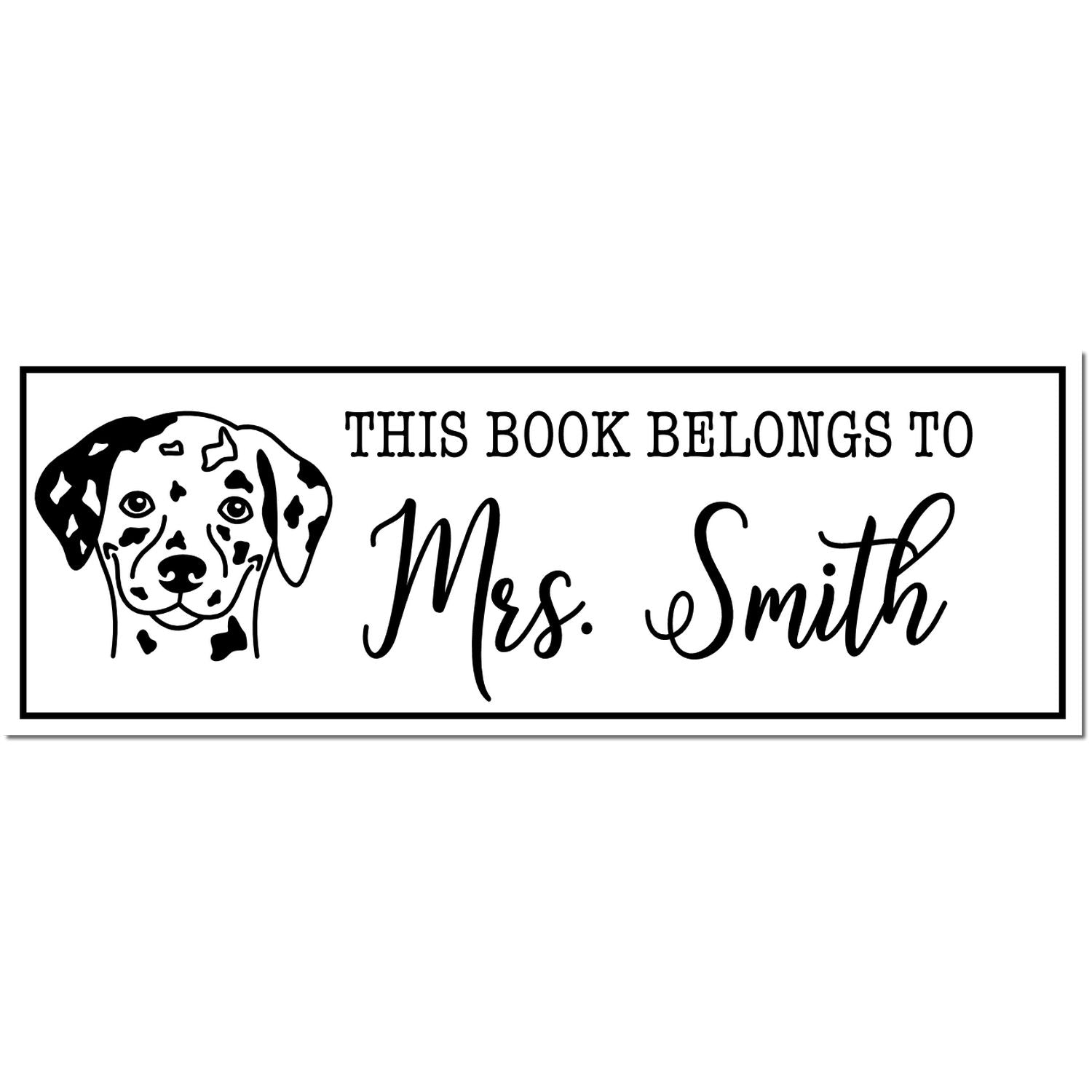 Black-and-white book stamp with Dalmatian illustration and This Book Belongs to Mrs. Smith in decorative script.