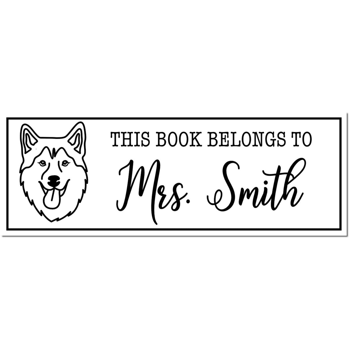 Black-and-white custom book stamp with husky dog outline and text, This Book Belongs to Mrs. Smith.