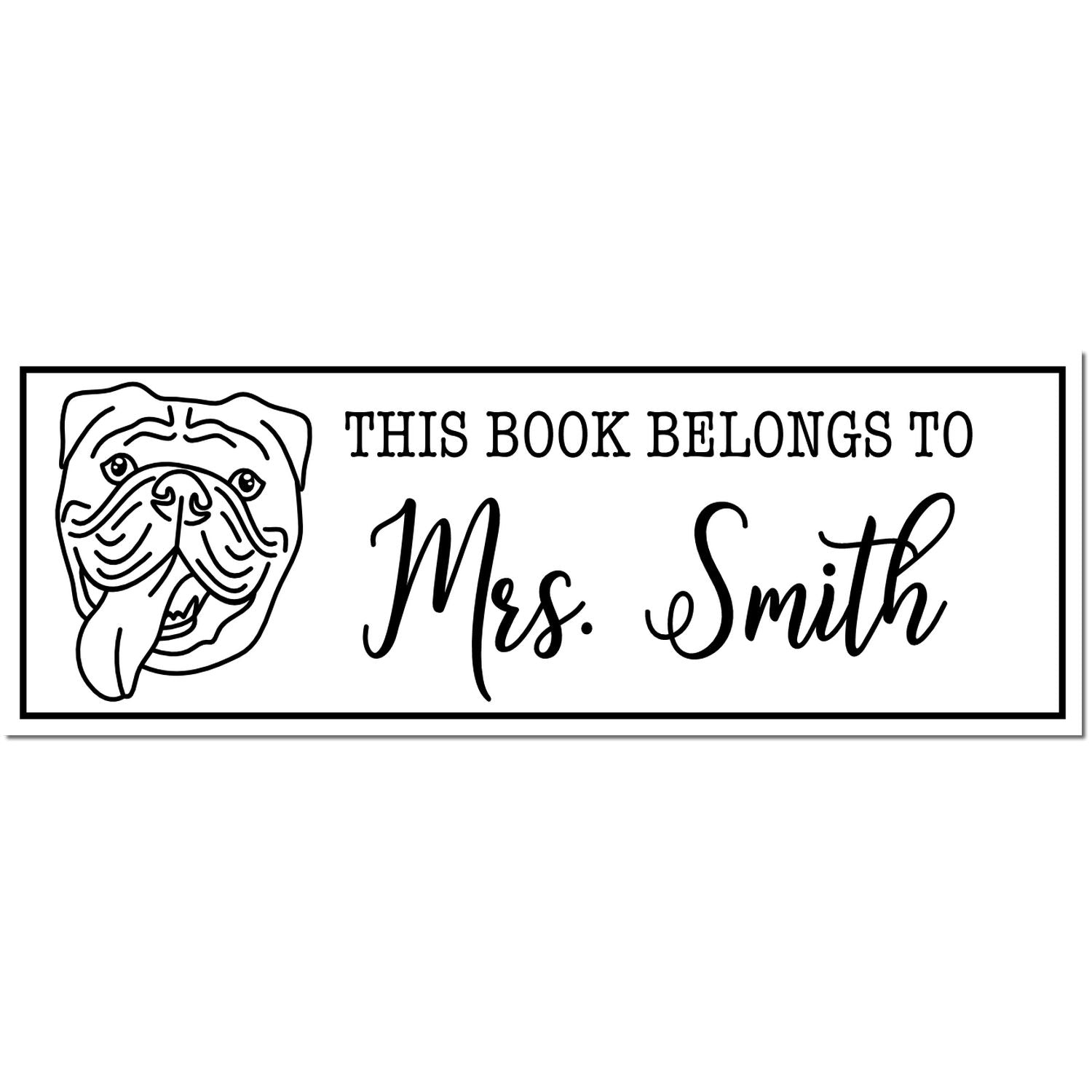Black-and-white book stamp seal with bulldog illustration and text This Book Belongs to Mrs. Smith
