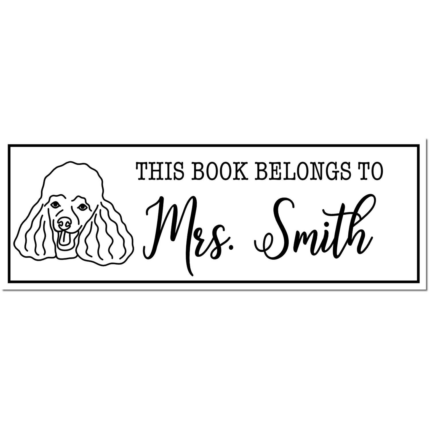 Black-and-white custom book stamp with poodle outline and framed text: This Book Belongs to Mrs. Smith.
