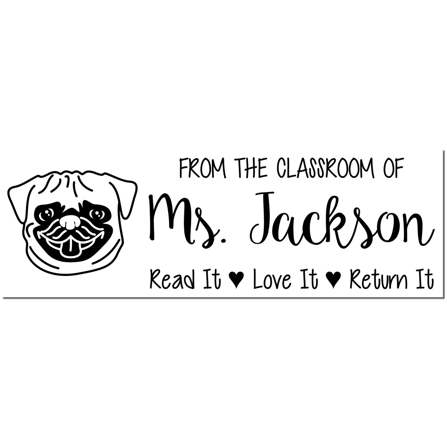 Self-Inking Personalized Classroom Ownership Stamp with Pug Image - Engineer Seal Stamps