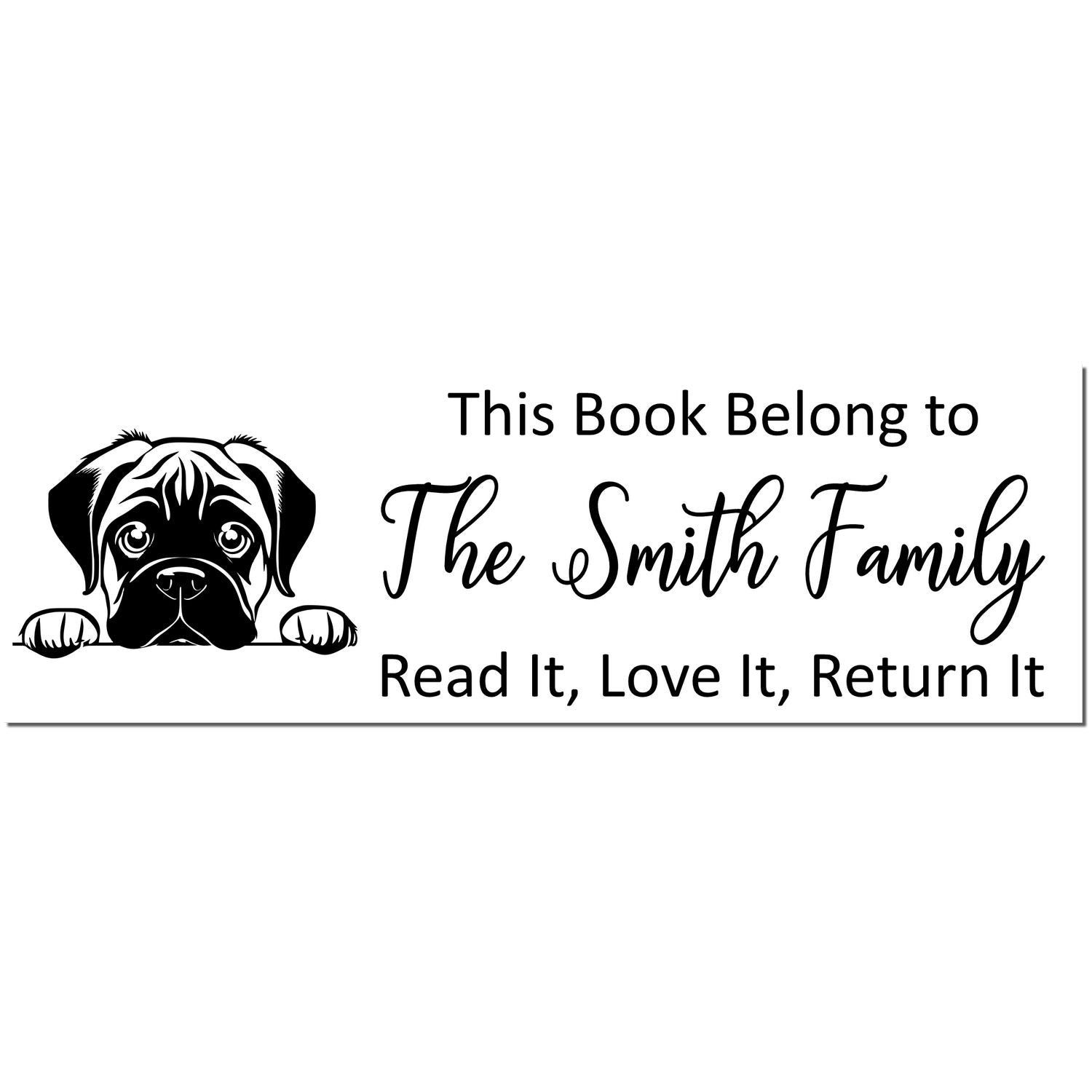 Black custom book stamp with bulldog illustration, This Book Belongs to The Smith Family and Read It, Love It, Return It.