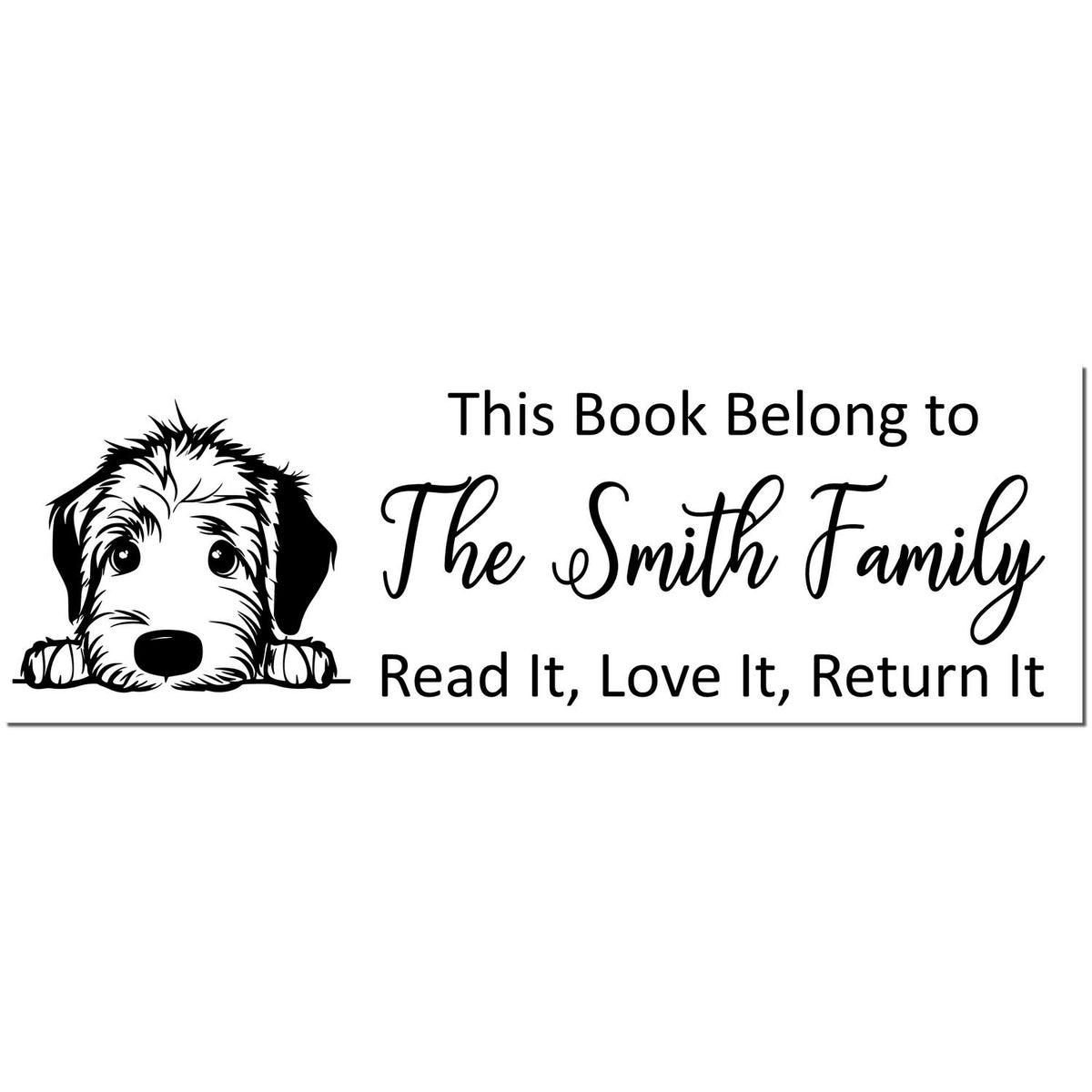 Black custom bookplate stamp with puppy illustration and text: This Book Belong to The Smith Family, Read It, Love It, Return It.