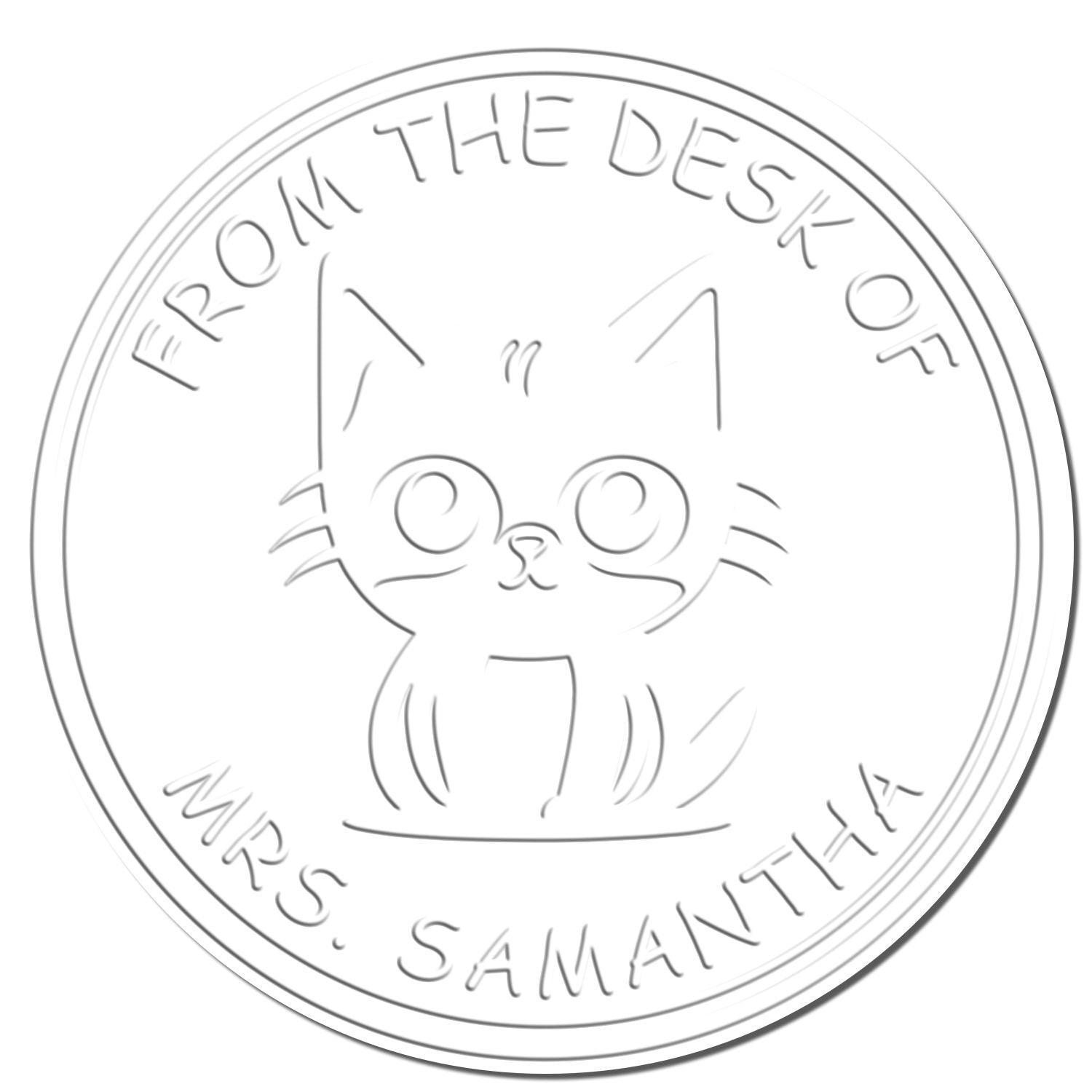 Silver embossed circular stamp seal with cat face and From the Desk of Mrs. Samantha text on white.