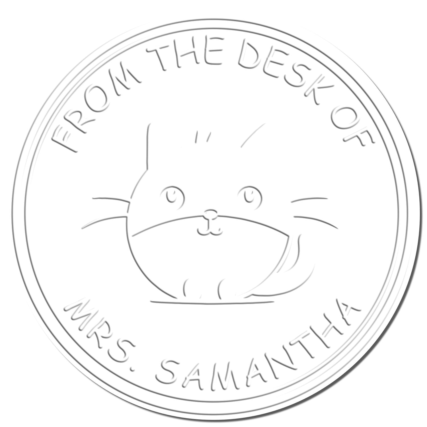 White circular embossed stamp seal with cat face and From the Desk of Mrs. Samantha text in light gray