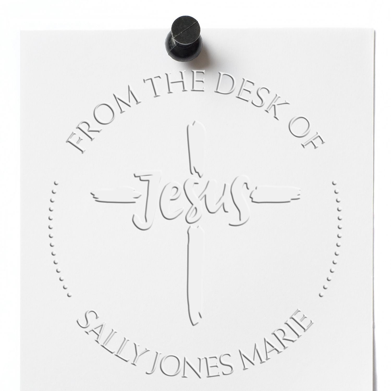 White embossed stamp and seal sheet with black seal topper, featuring circular From the Desk of Jesus text and Sally Jones Marie.