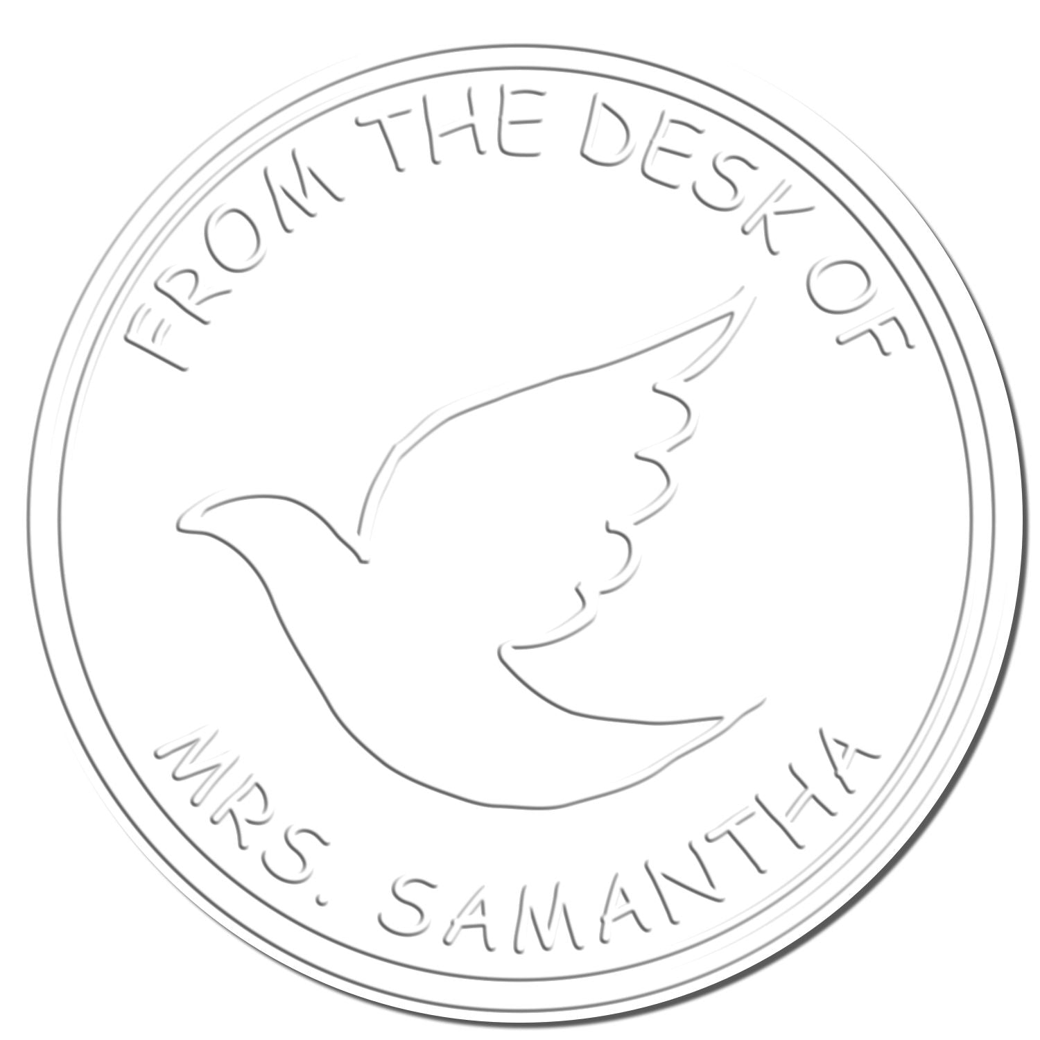 White circular embossing seal with dove emblem and raised gray text, From the Desk of Mrs. Samantha.