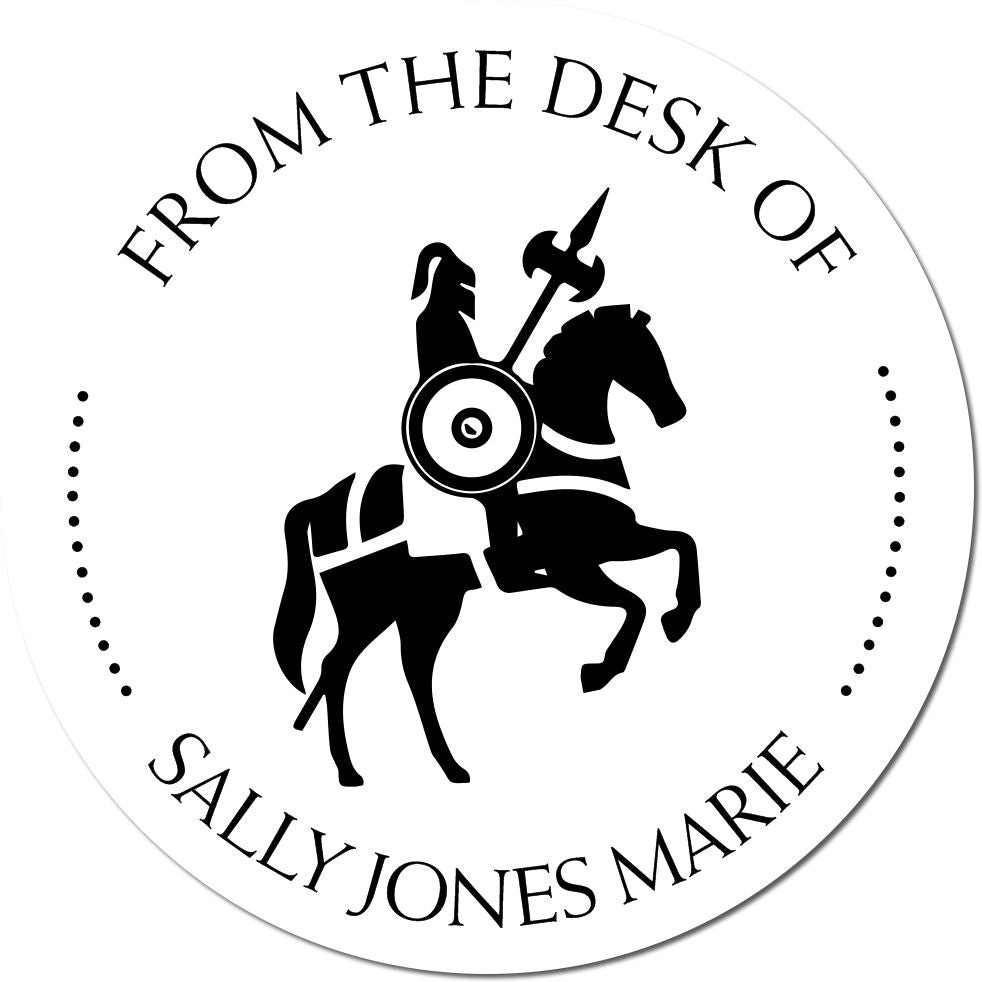 Round black-and-white desk stamp seal with knight on horseback, From the Desk of and Sally Jones Marie text