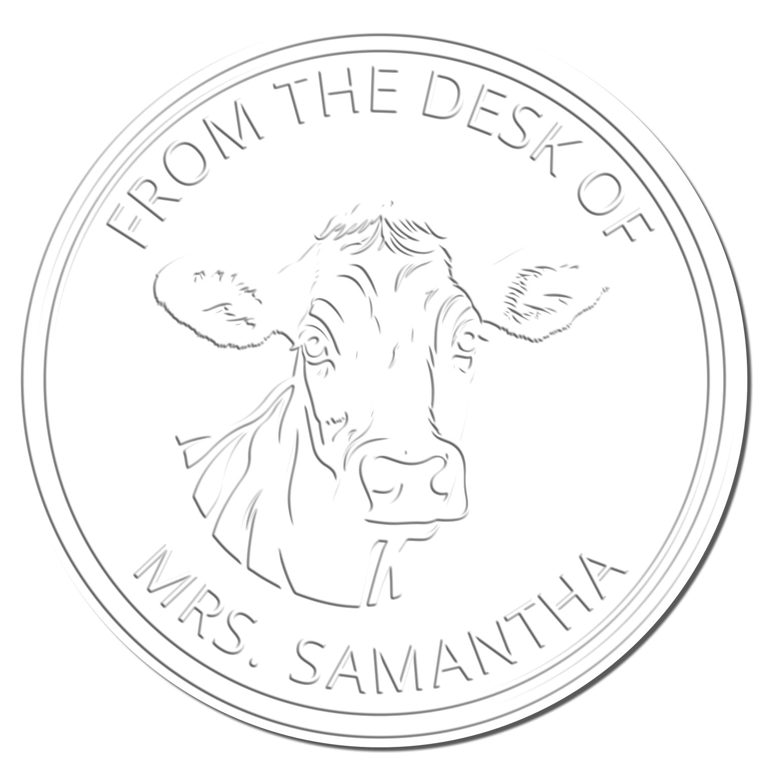 Round white embossed stamp seal with cow illustration and gray text, From the Desk of Mrs. Samantha.