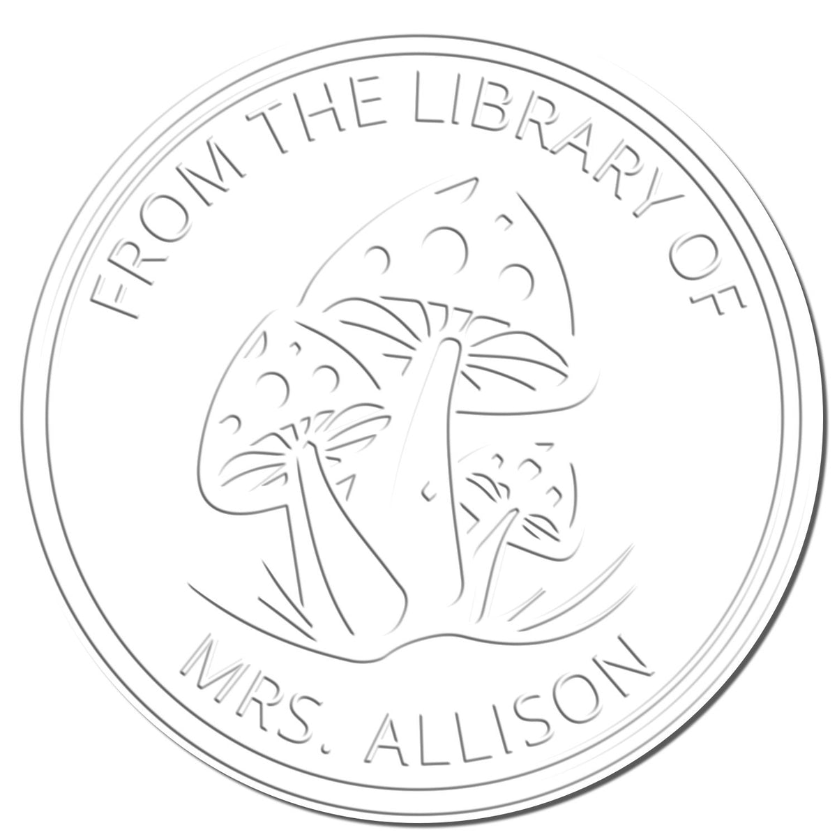 Embossed circular library stamp and seal in white and gray with mushrooms and text From the Library of Mrs. Allison