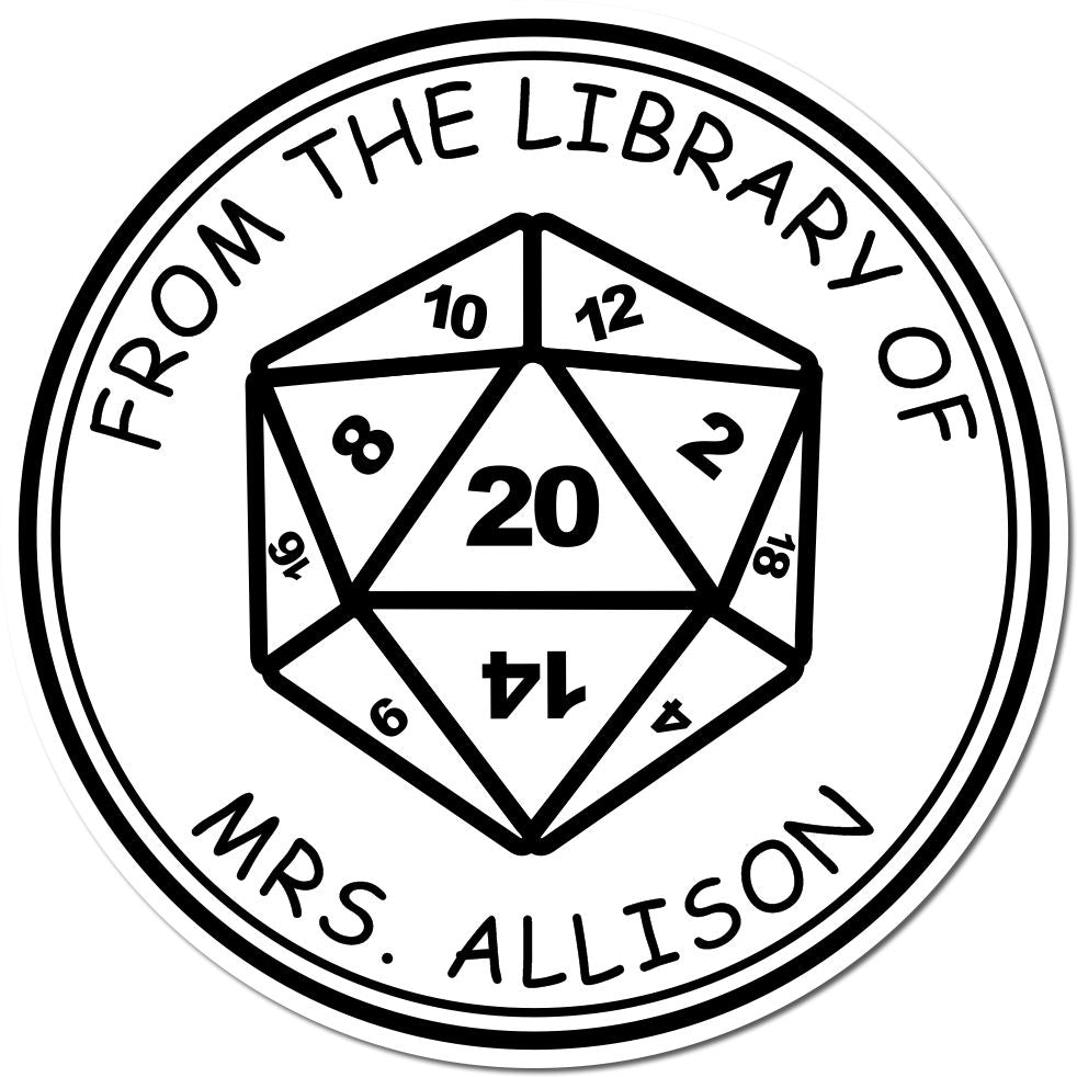 Black-and-white circular library stamp seal with D20 dice graphic and text From the Library of Mrs. Allison.