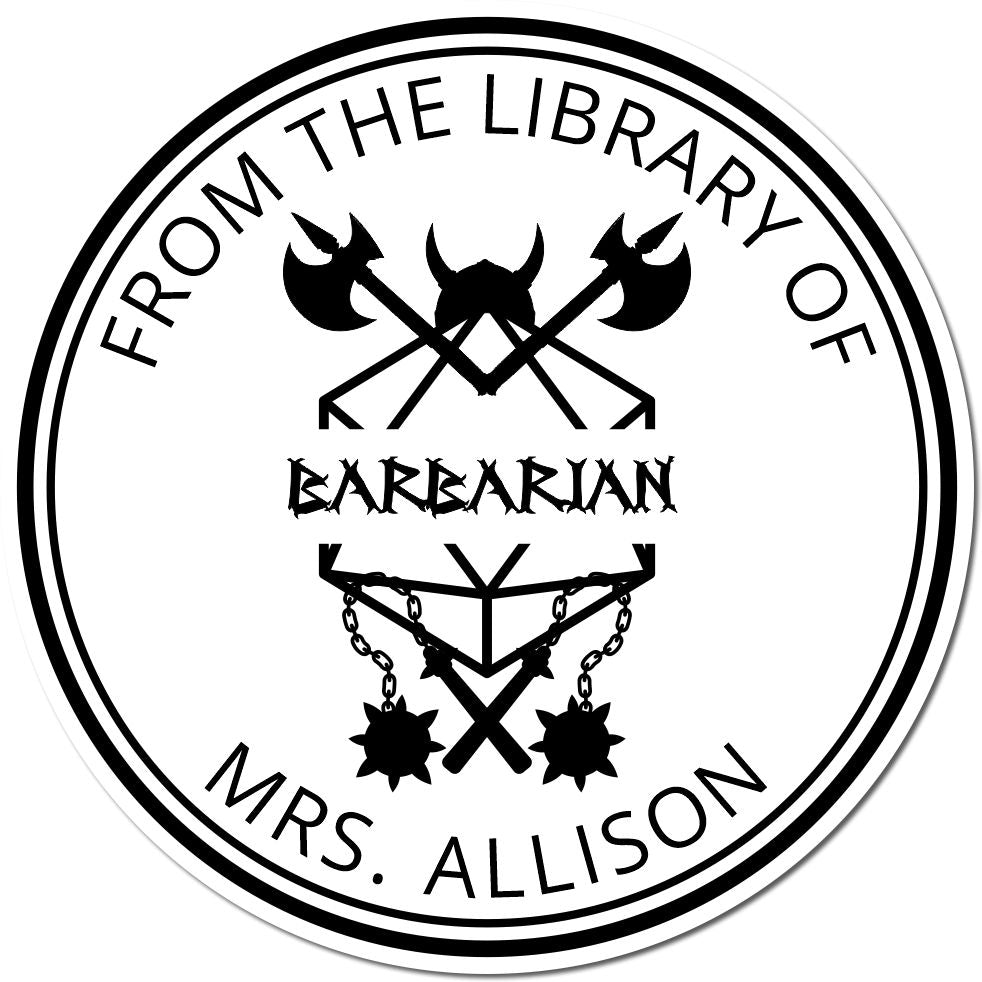 Round black-and-white custom stamp seal reading ĀFrom the Library of Barbarian Mrs. Allison,Ā with crossed axes and chains.