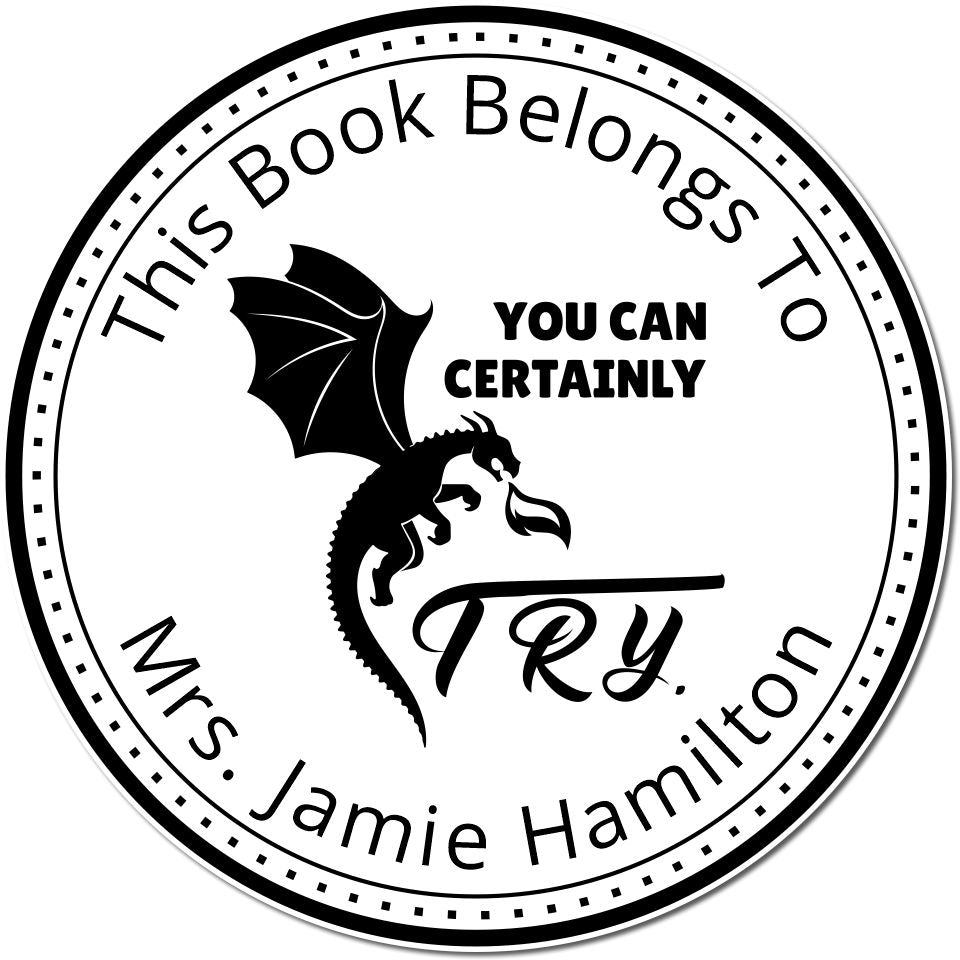 Black-and-white circular book stamp seal with dragon, You can certainly try, and This Book Belongs to Mrs. Jamie Hamilton.
