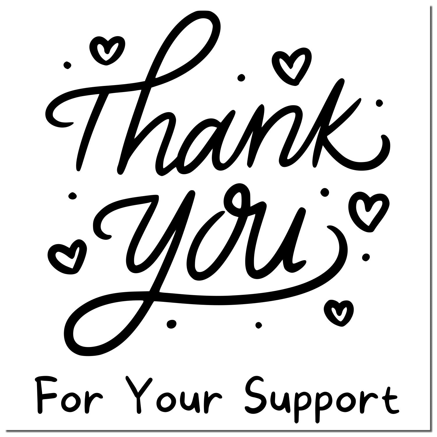 Black thank-you stamp/seal design with hearts and script text Thank You For Your Support on white background.