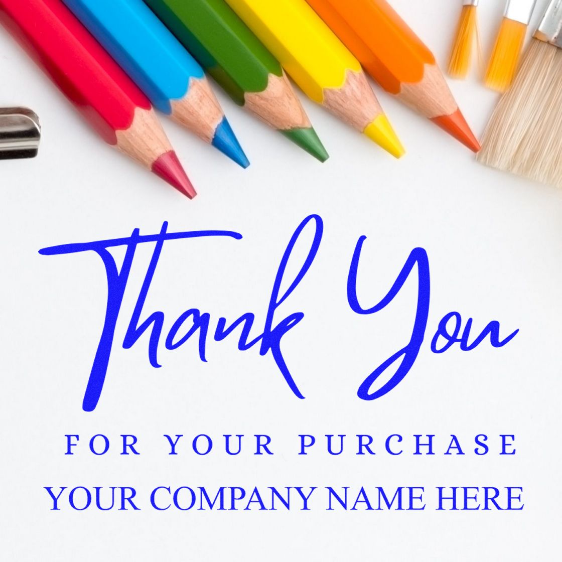 Colorful pencils framing a blue thank-you rubber stamp seal with For Your Purchase and company name text.