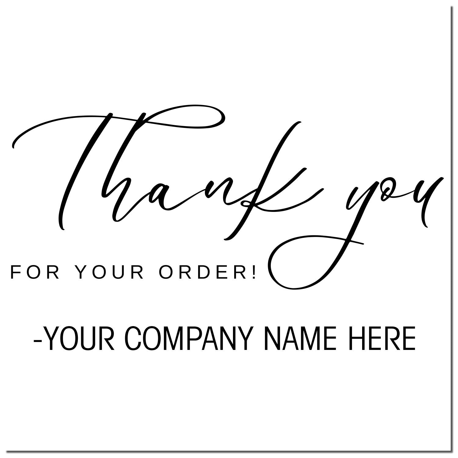 Custom thank-you stamp proof in black script on white, with For your order! and company name placeholder.