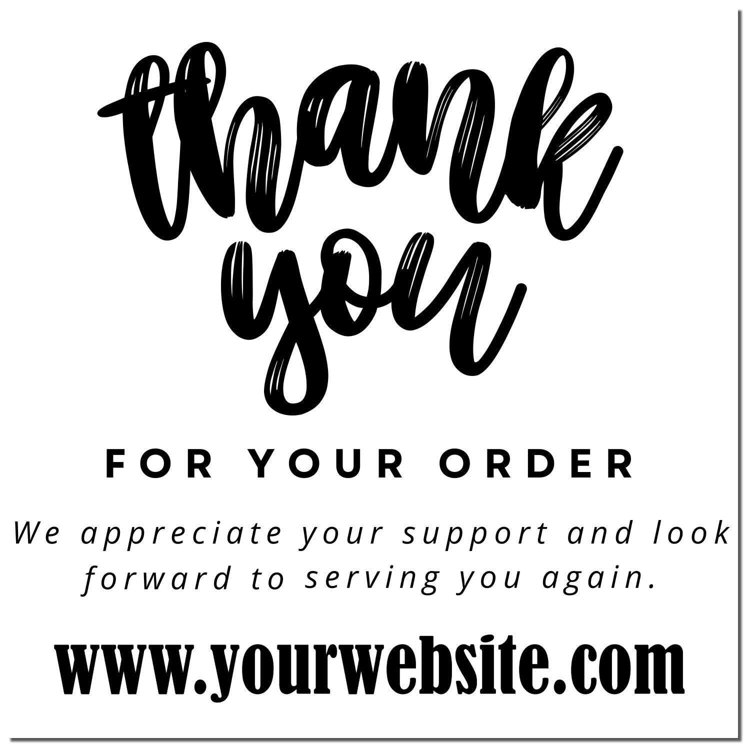 Black thank you order stamp seal with script lettering, For Your Order message, appreciation note, and website on white background.