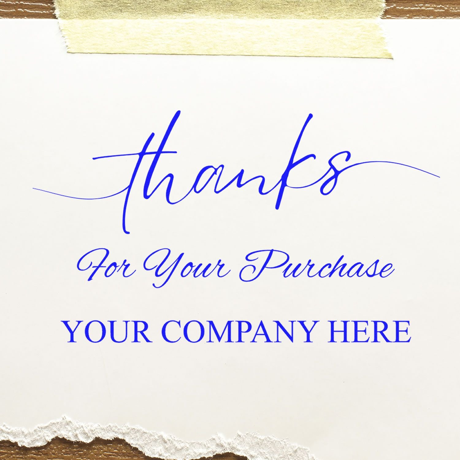Blue thank-you stamp and seal reading Thanks For Your Purchase and YOUR COMPANY HERE on white paper with taped top.
