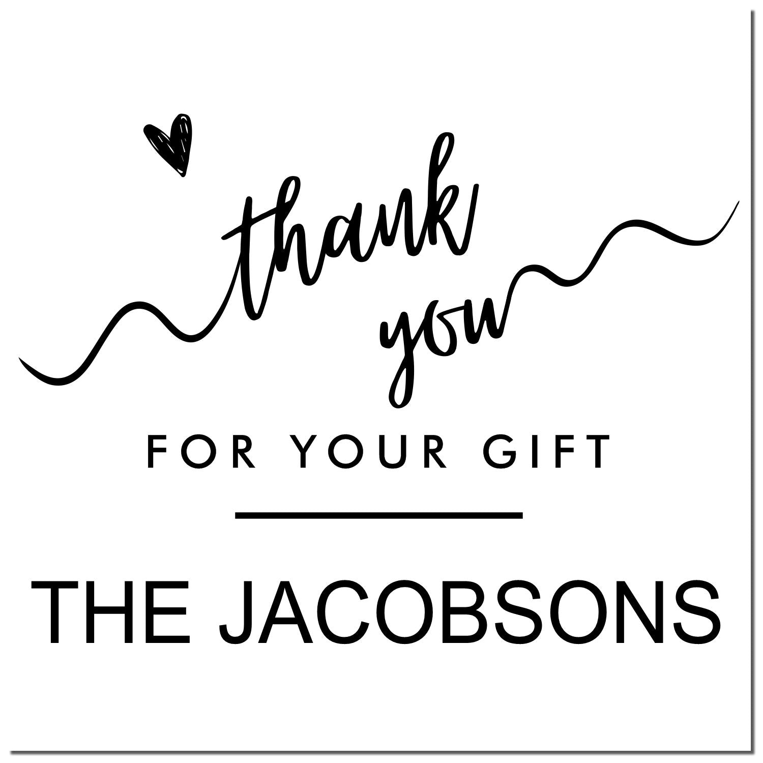 Black custom stamp seal with heart and wavy line, reading thank you for your gift and THE JACOBSONS on white background