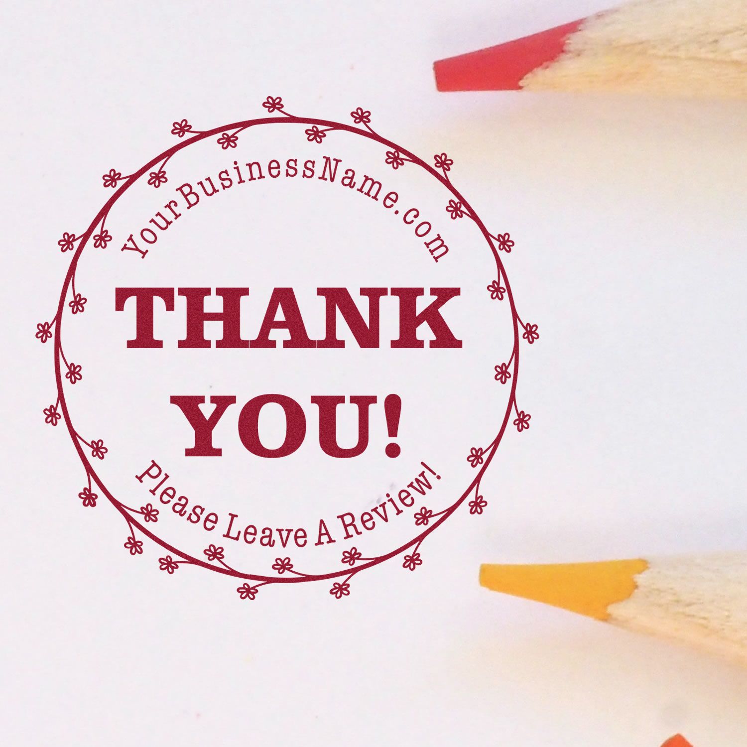 Red circular thank-you stamp seal with floral border, business name URL, and Please Leave A Review! on white background.