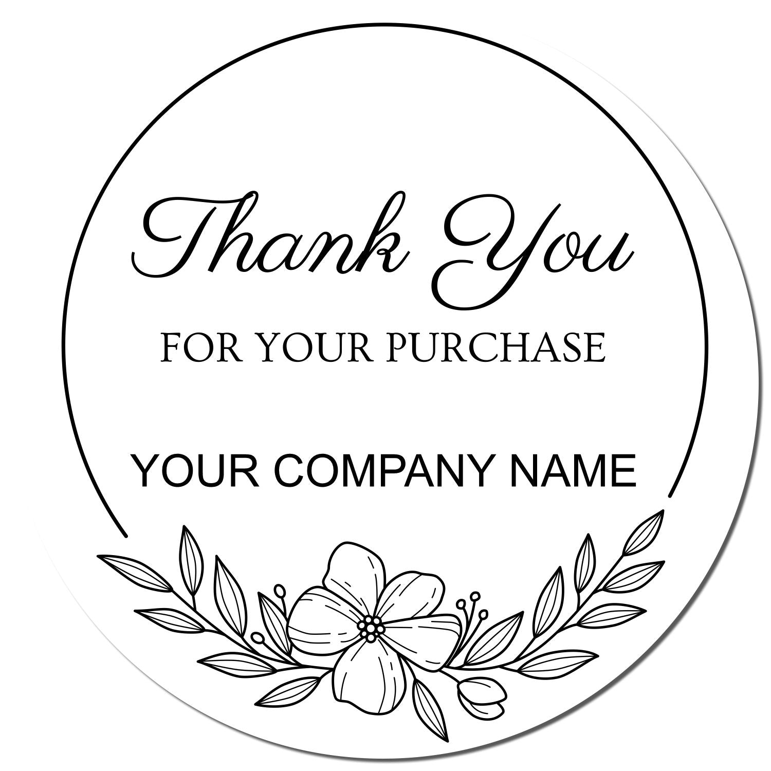 Round black thank-you stamp seal with floral line art and text: Thank You for Your Purchase, Your Company Name.