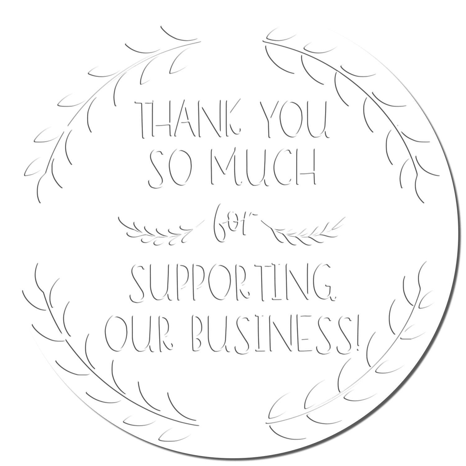 Desk Grateful Business Laurel Personalized Thank You Embossed Seal - Engineer Seal Stamps