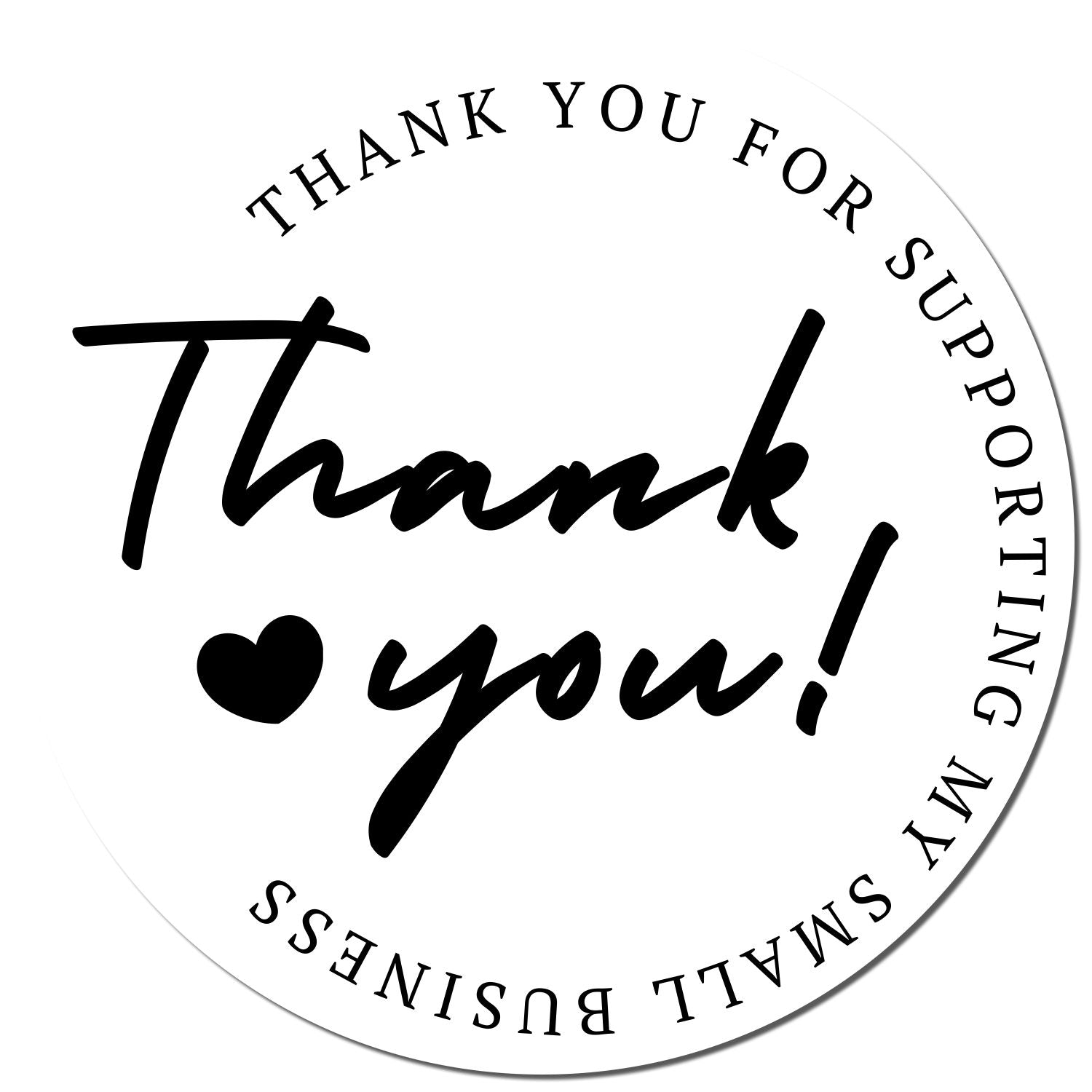 Round white thank you stamp seal with black script, heart icon, and supporting my small business border.