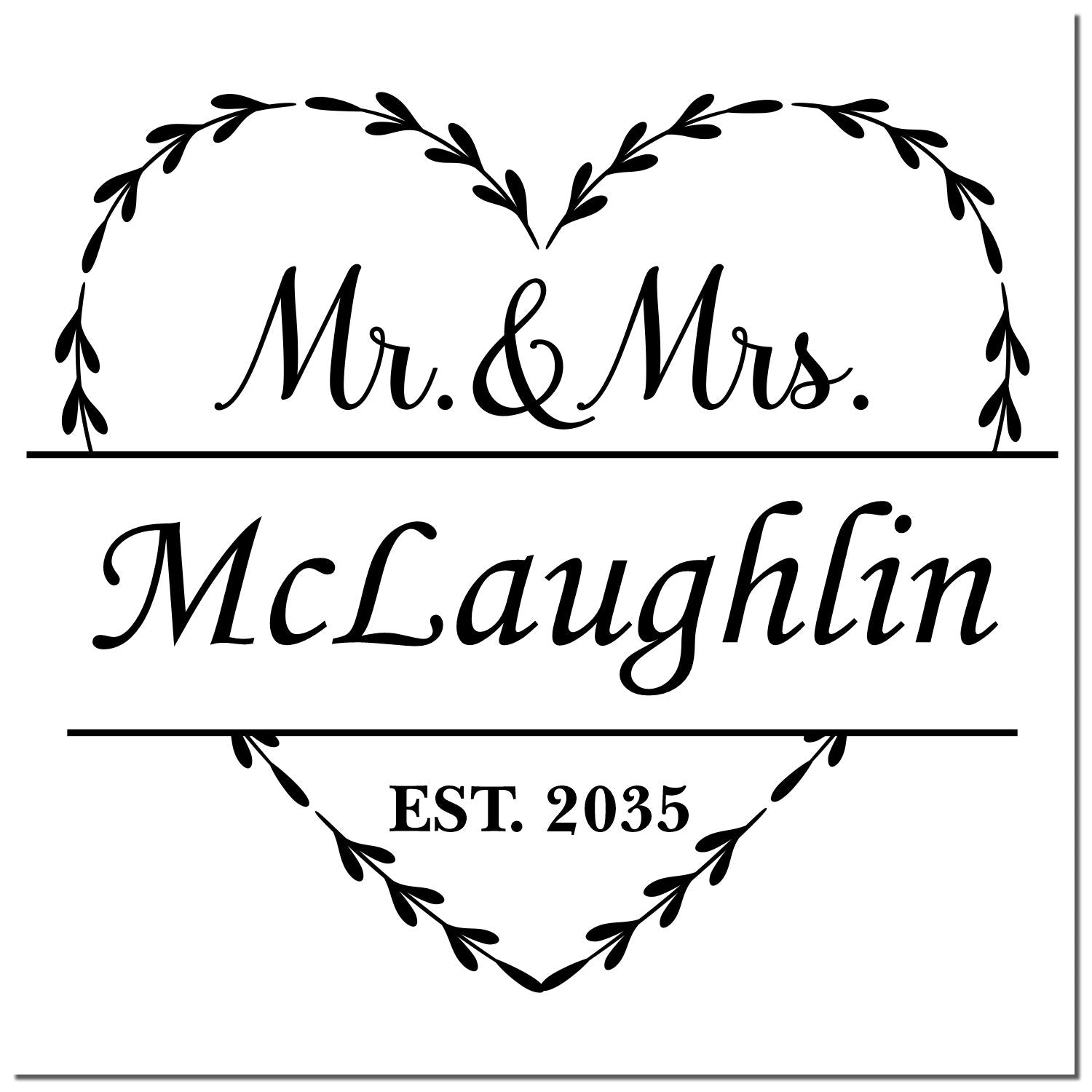 Black custom wedding stamp and seal with heart wreath, Mr. & Mrs. McLaughlin, and EST. 2035 on white.