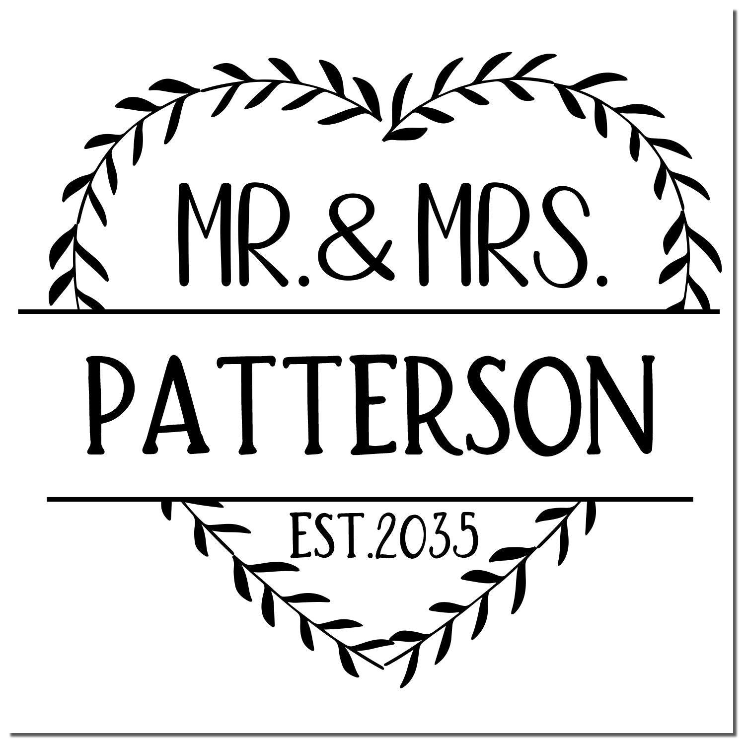 Black personalized wedding stamp seal with leaf wreath, reading Mr. & Mrs. Patterson and Est. 2035 on white.