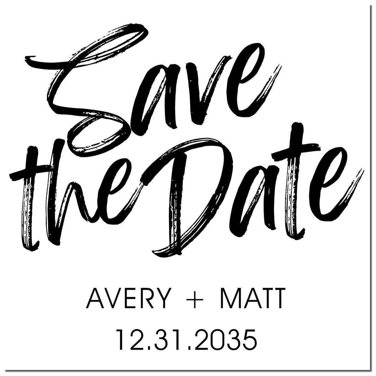 Black wedding save-the-date stamp and seal with brush script, Avery + Matt, and date 12.31.2035 on white background.