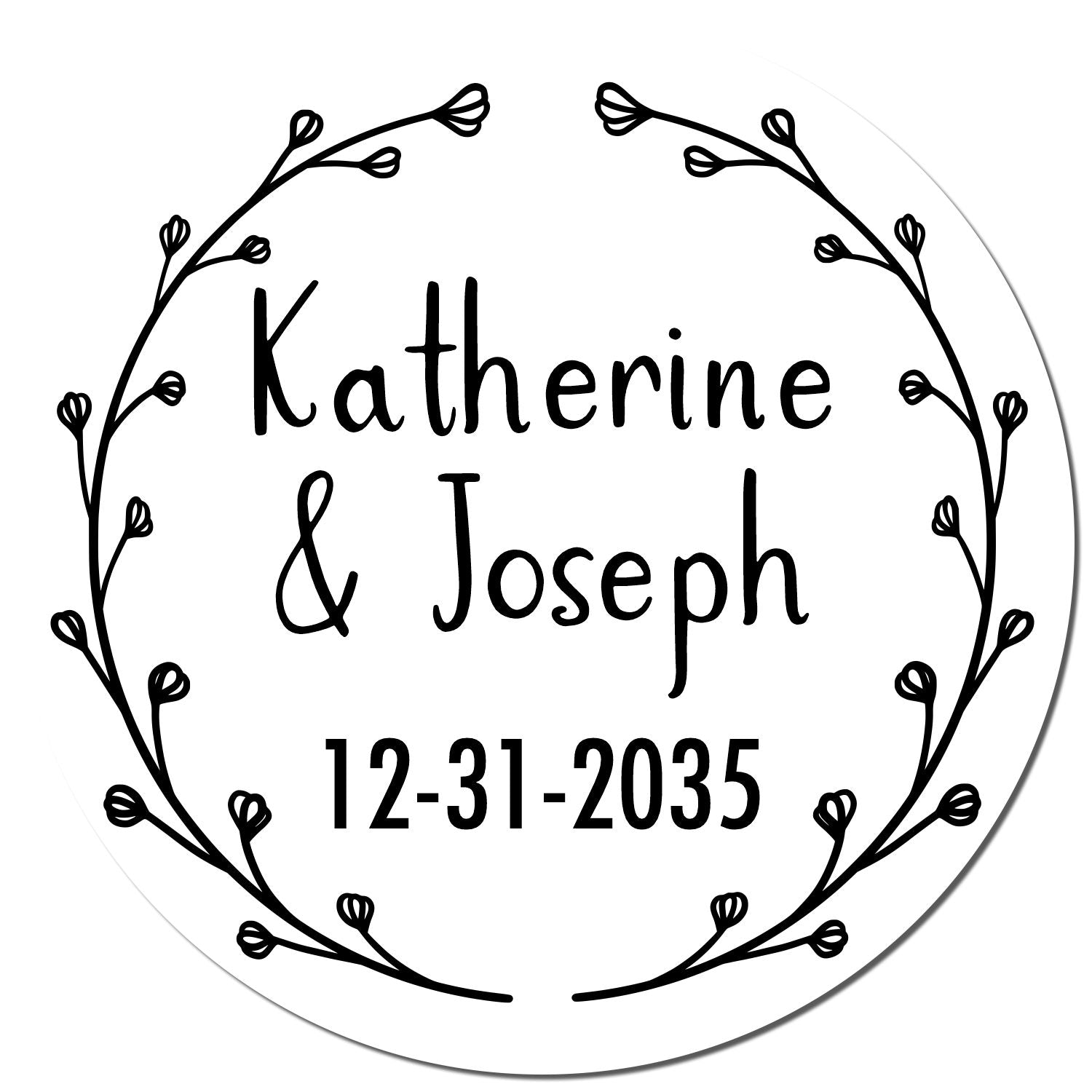 Custom round wedding seal stamp with black floral wreath, Katherine & Joseph, and date 12-31-2035 on white background.