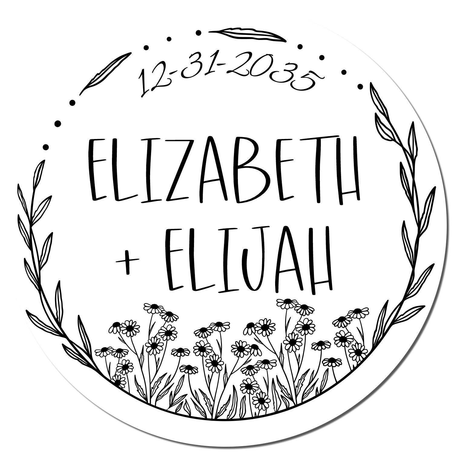 Black-and-white round wedding stamp seal with ELIZABETH + ELIJAH, date 12-31-2035, leafy wreath, and wildflowers.