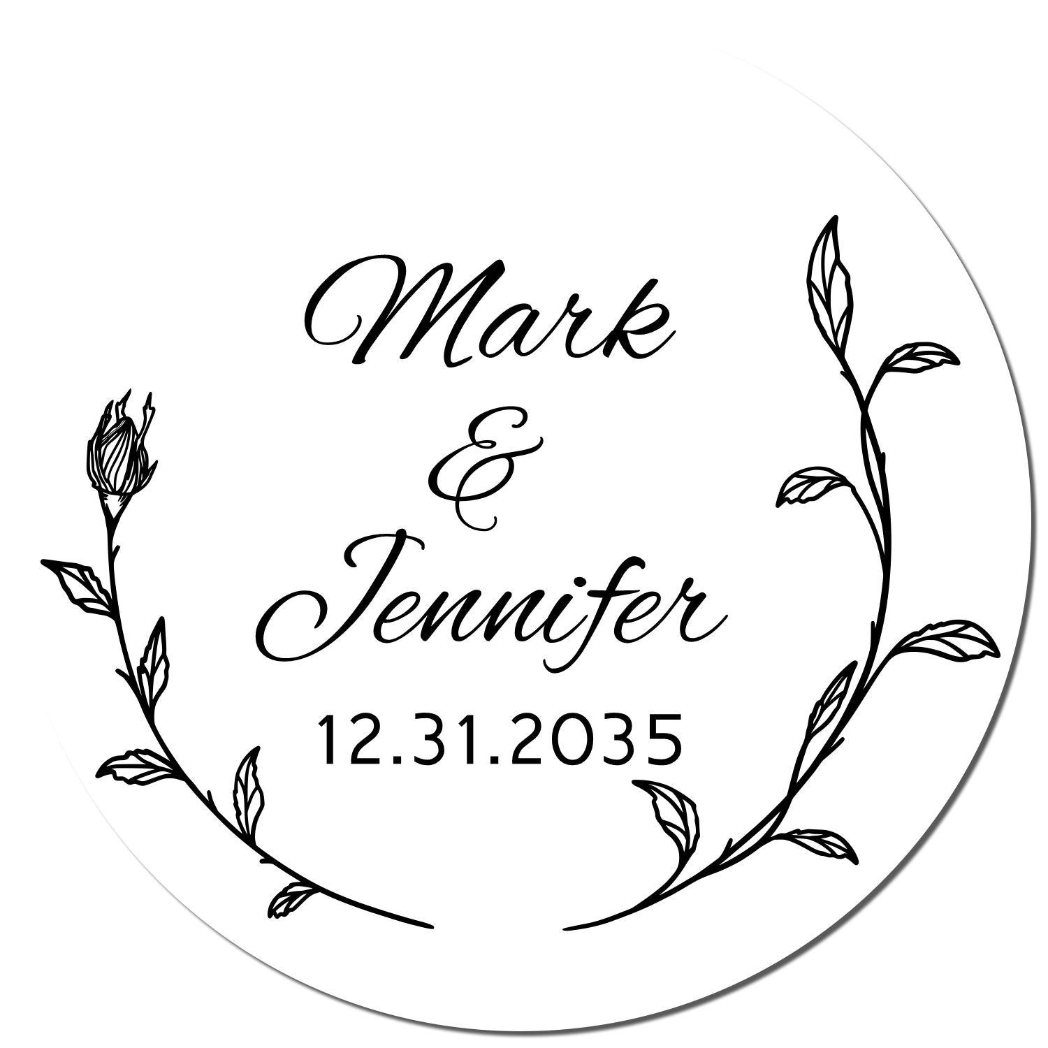 Custom round wedding stamp seal with black floral wreath, Mark & Jennifer script, and date 12.31.2035 on white background.