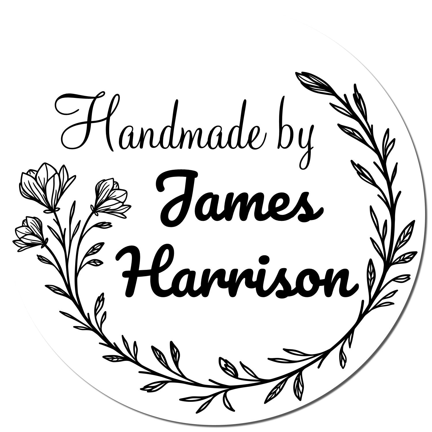 Black circular handmade stamp seal with floral wreath and text Handmade by James Harrison on white background.