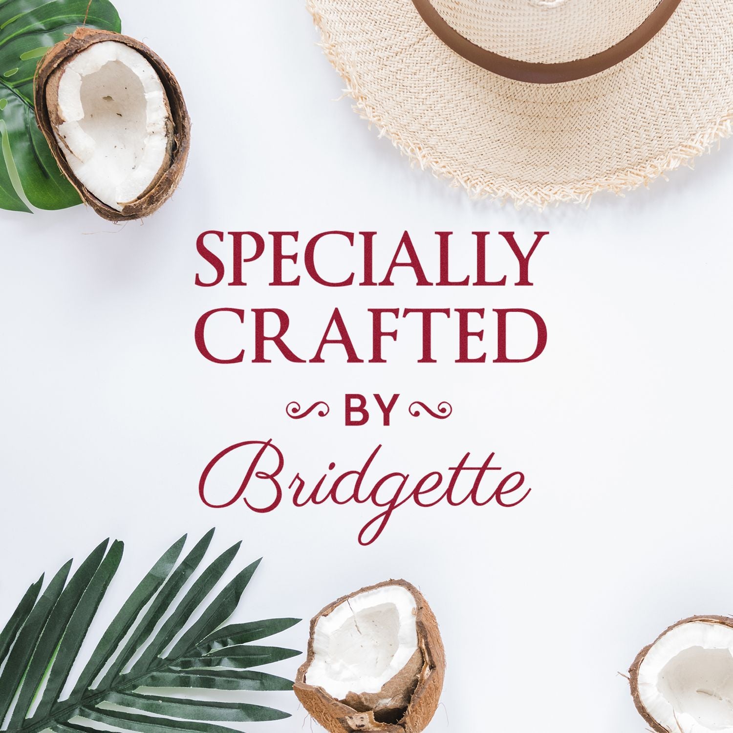 Custom red stamp and seal reading "Specially Crafted by Bridgette" with coconut halves, palm leaves, and straw hat accents.