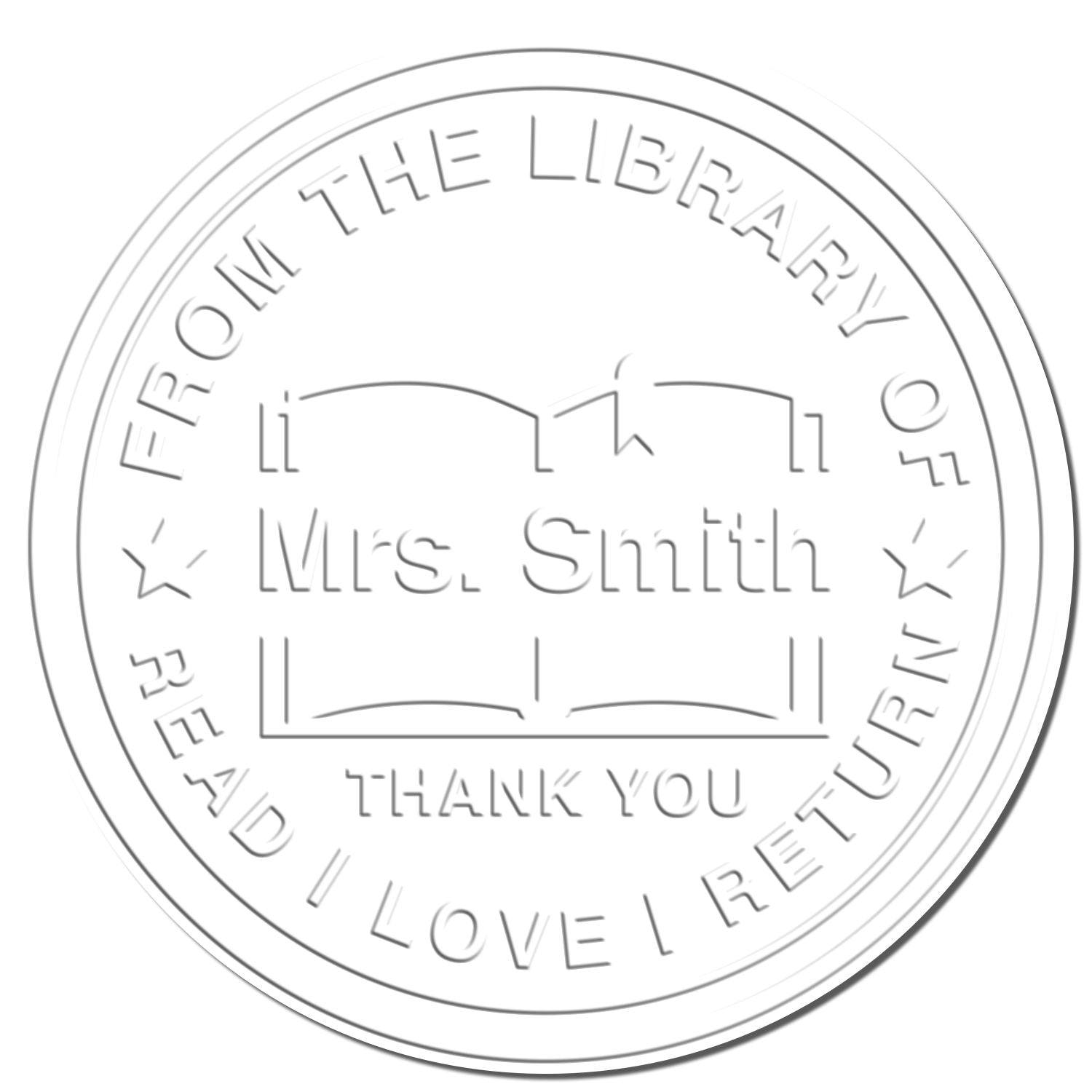 White/gray embossed custom library stamp seal with open book icon, Mrs. Smith, and curved text around the edge.