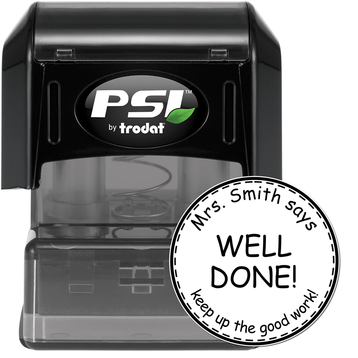 Black PSI by trodat self-inking stamp and custom round seal with Mrs. Smith says WELL DONE!