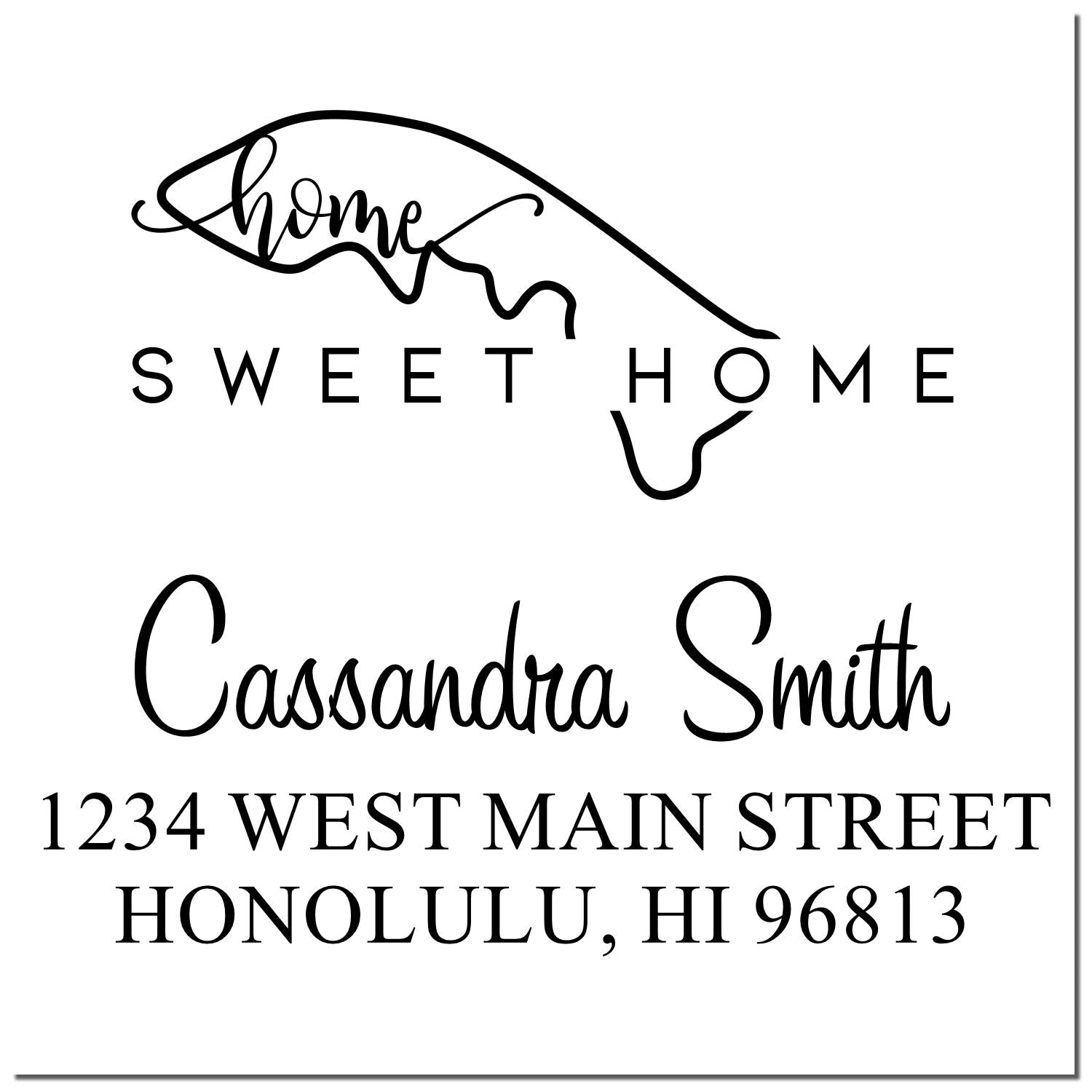 Black custom address stamp seal with Hawaii outline, Sweet Home, Cassandra Smith, and Honolulu, HI address on white background.
