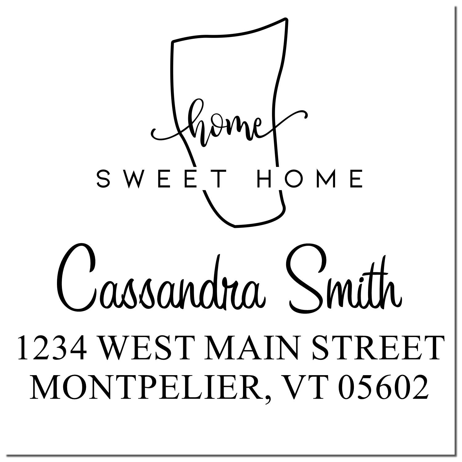 Black custom address stamp seal with home sweet home, Cassandra Smith, and Montpelier VT 05602 on white background.