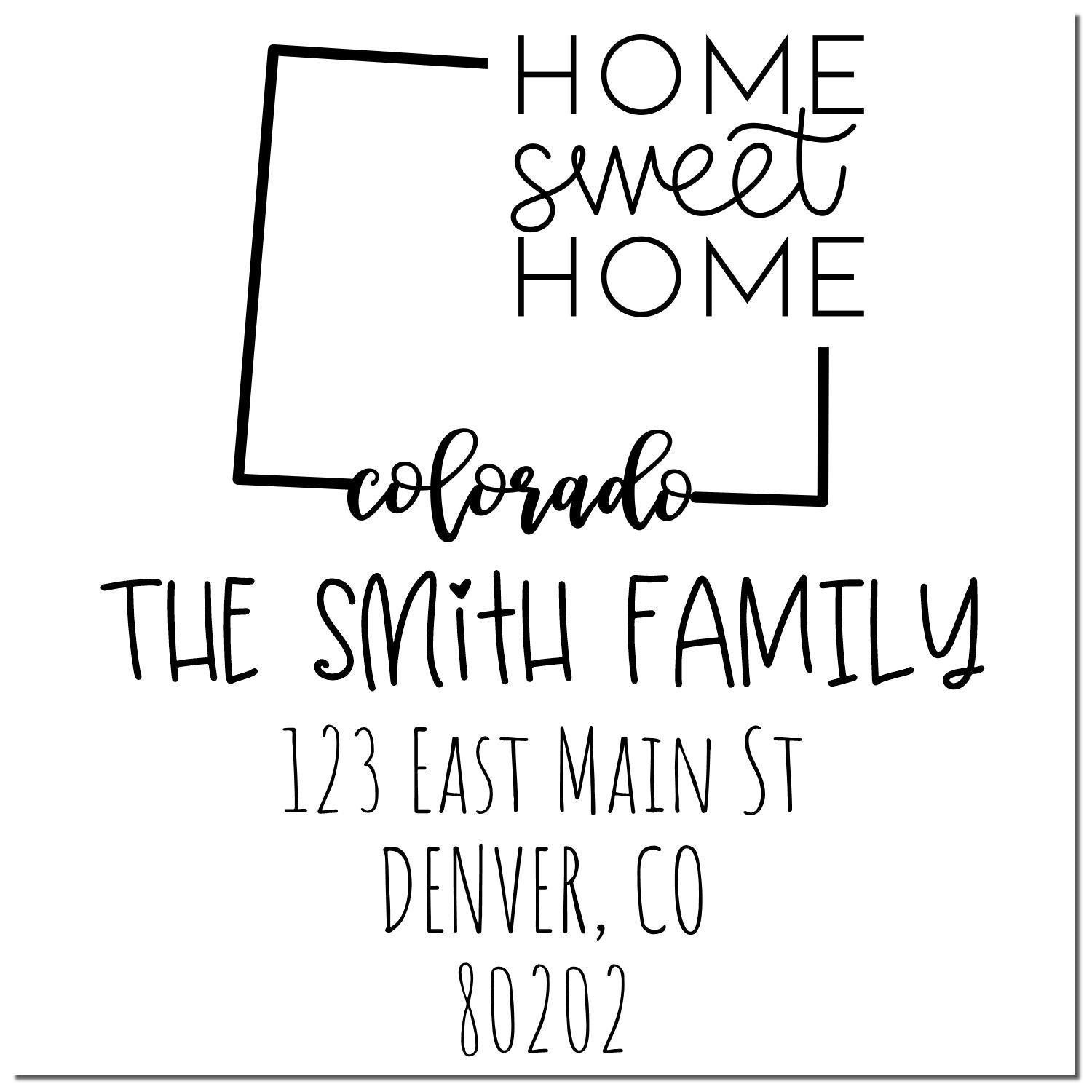 Slim Colorado Home Sweet Home Customized Address Pre-Inked Stamp - Engineer Seal Stamps
