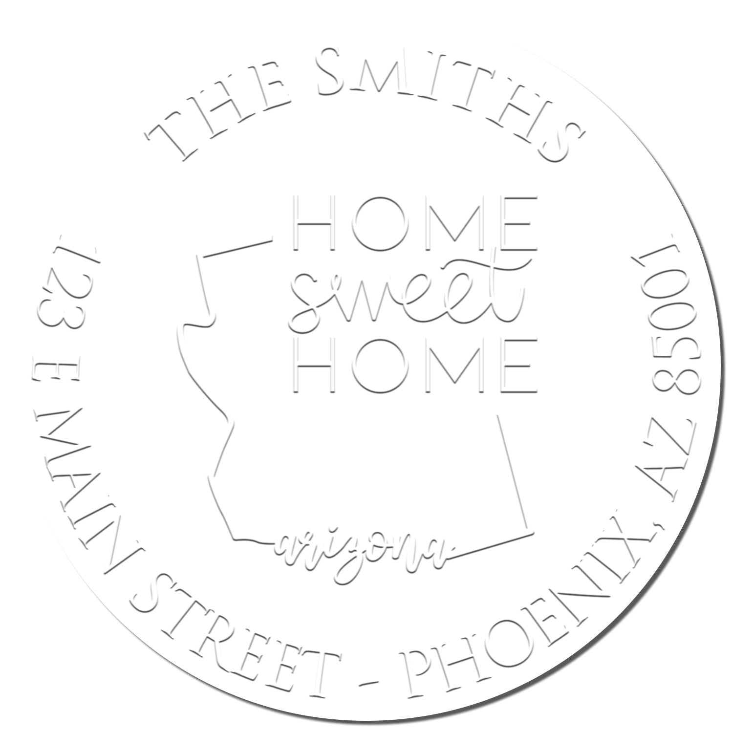 White round custom stamp seal with embossed The Smiths, house outline, Home sweet home, and Phoenix address text.