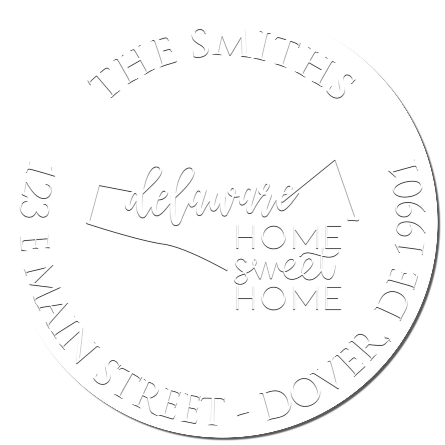 White circular custom stamp seal with gray embossed The Smiths, Home Sweet Home, and Delaware address details.