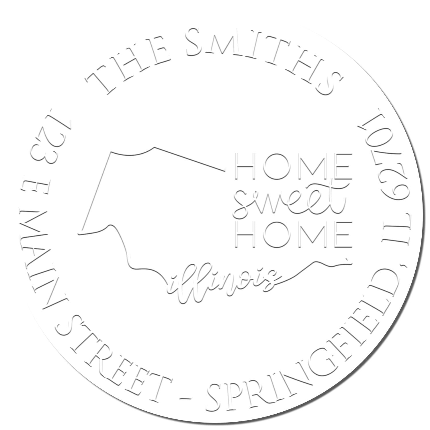 White circular custom stamp seal with Illinois outline, The Smiths, Home Sweet Home, and Springfield address.