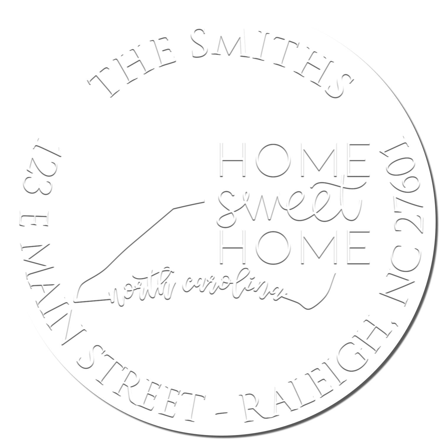 White round custom seal stamp with gray embossed text: THE SMITHS, HOME sweet HOME, and North Carolina street address.